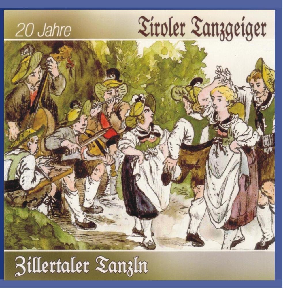 Zillertaler Tanzln-20 Jahre Other music genres
