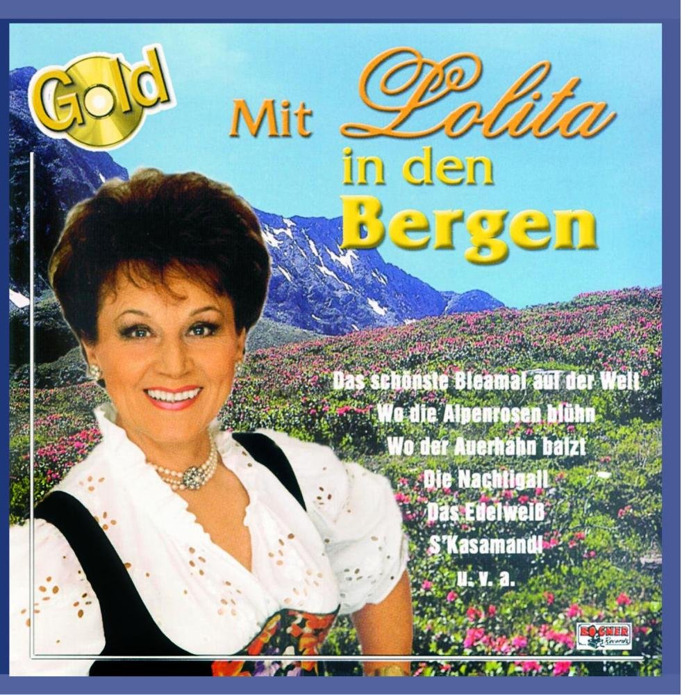 Mit Lolita in den Bergen German Schlager & Volksmusik