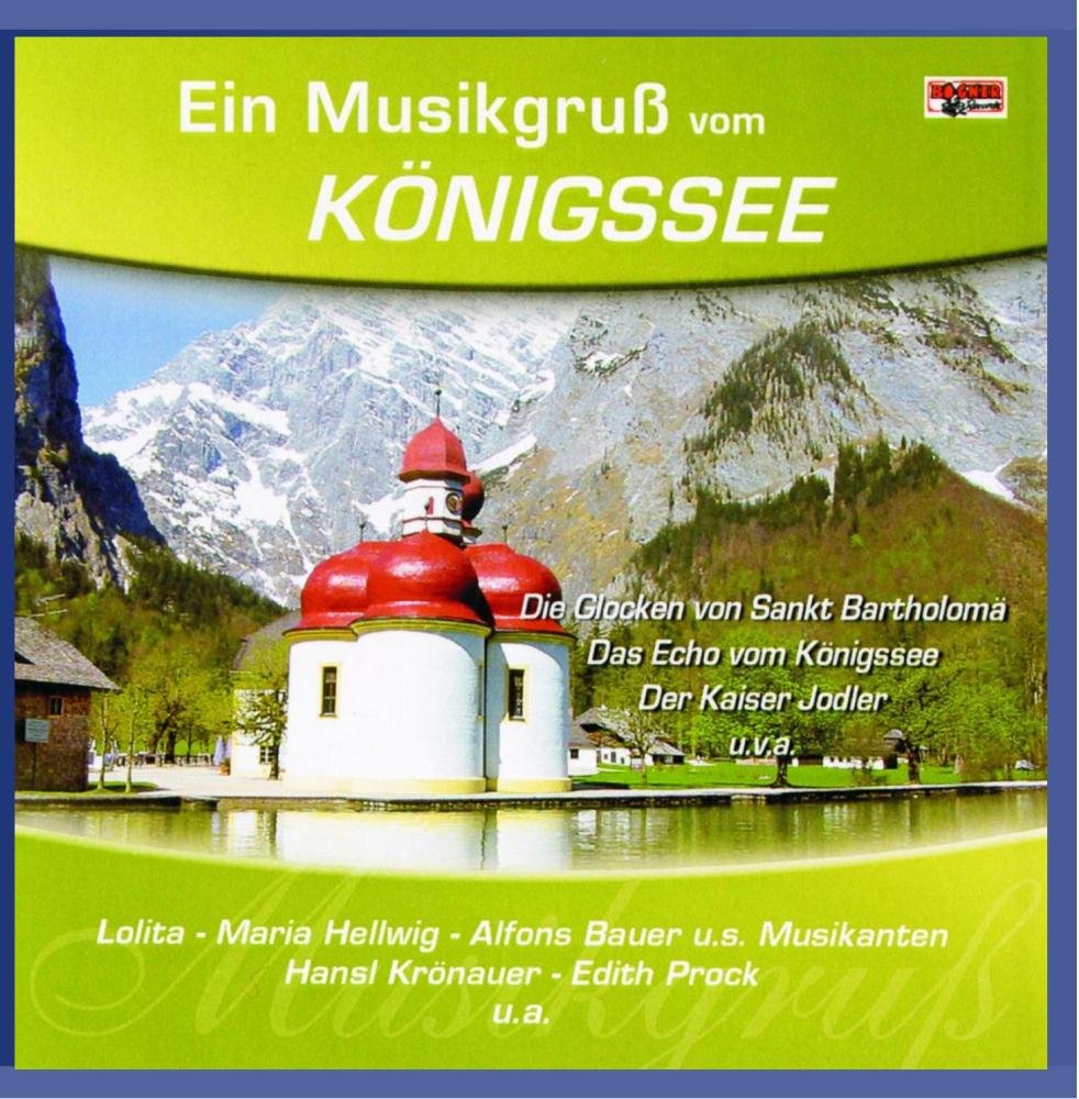 Ein Musikgruß vom Königsee German Schlager & Volksmusik