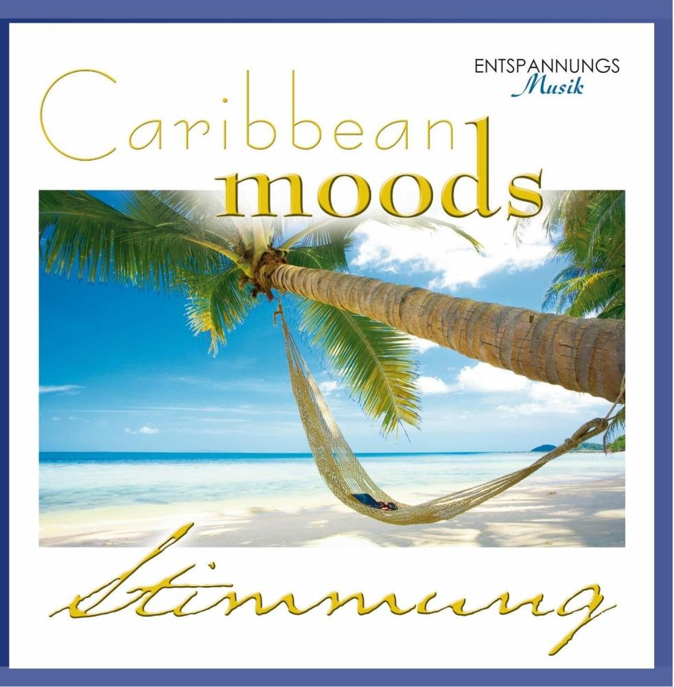 Caribbean moods-Entspannungs-Musik Music