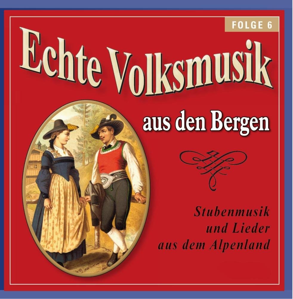 Echte Volksmusik aus den Bergen - Folge 6 Other music genres