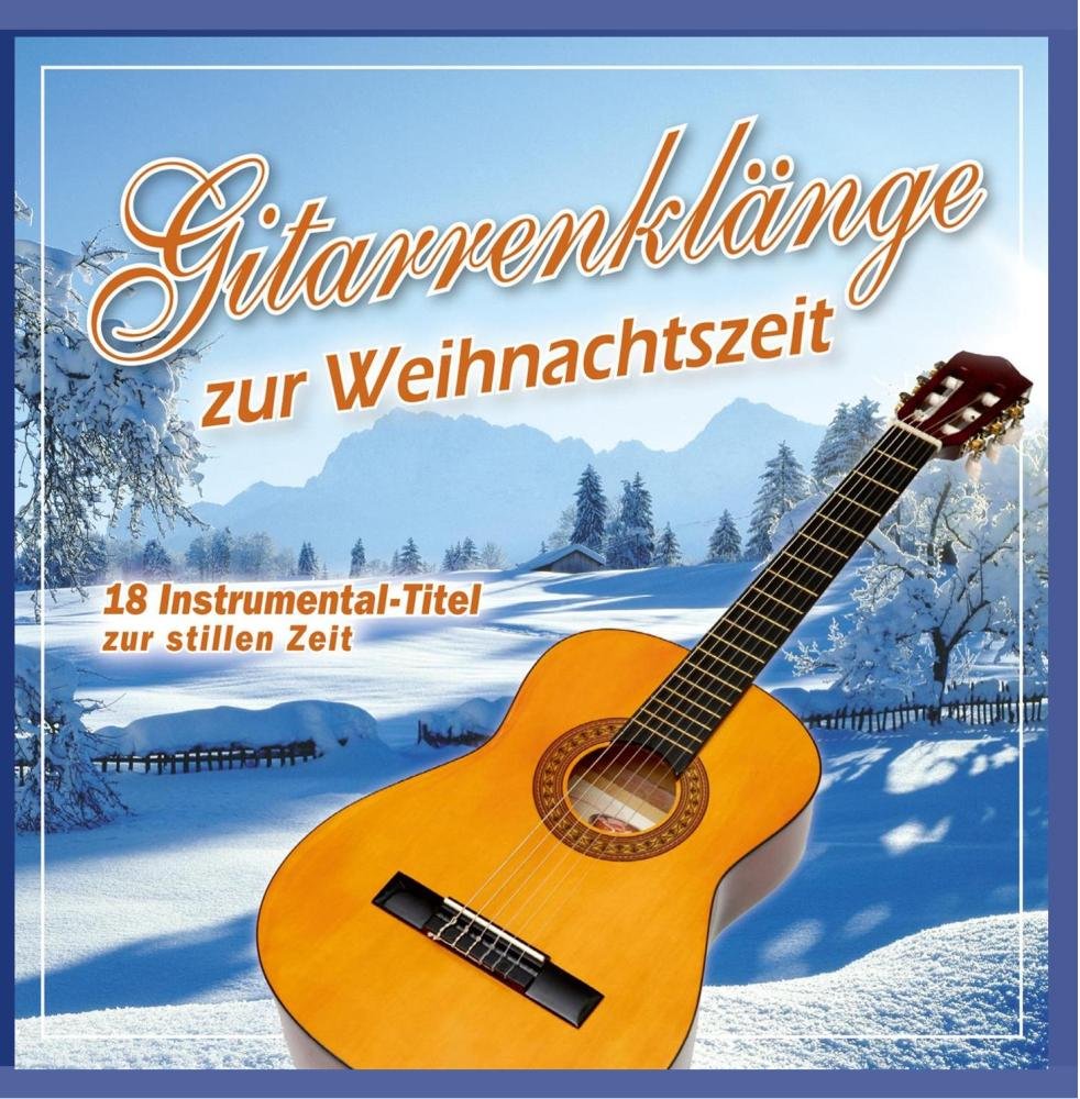 Gitarrenklänge zur Weihnachtszeit German Schlager & Volksmusik