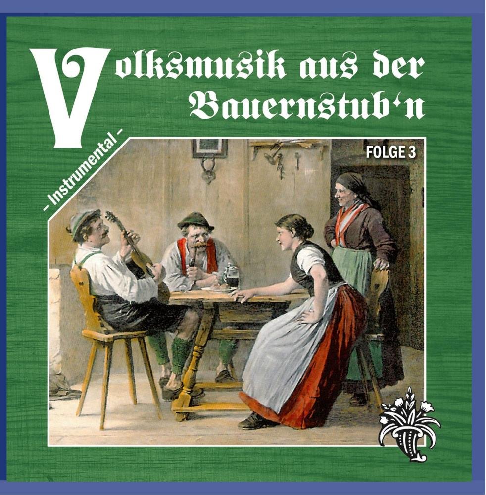 Volksmusik aus der Bauernstub'n - Folge 3 German Schlager & Volksmusik