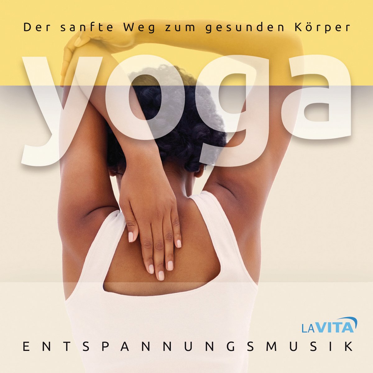 YOGA-Der sanfte Weg z.gesunden Körper Music