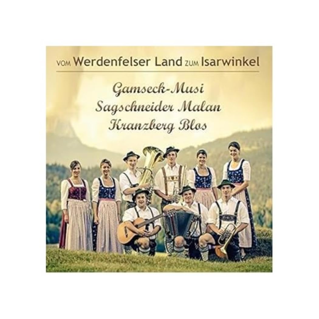 Vom Werdenfelser Land zum Isarwinkel German Schlager & Volksmusik