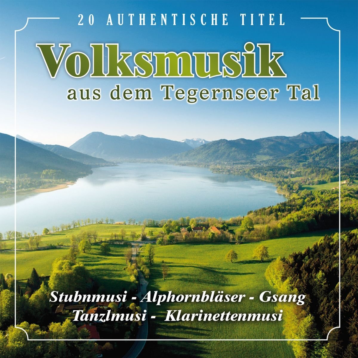 Volksmusik aus dem Tegernseer Tal German Schlager & Volksmusik