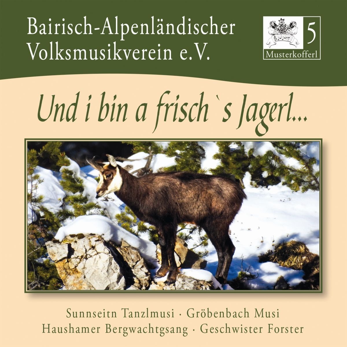 Musterkofferl 5-und I Bin a Frisch`s Jagerl German Schlager & Volksmusik