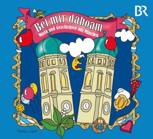Bei mir dahoam-Musik & Gesch.a.Münch cd