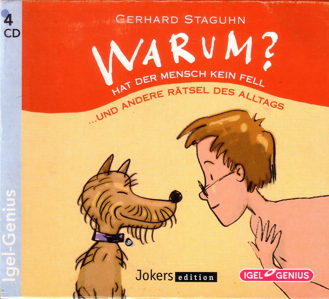 Warum ? Hat der Mensch kein Fell ... und andereRätsel des Alltags / 4 CDs Music