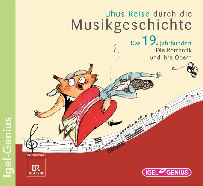 Uhus Reise durch die Musikgeschichte. Das 19. Jahrhundert. Die Romantik und ihre Opern Arts & Music