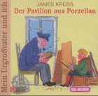 Mein Urgroßvater und ich 3. Der Pavillon aus Porzellan: 3. Folge Novels & Short Stories