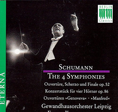 Les 4 Symphonies - Ouverture, Scherzo & Finale / Genoveva, Manfred (Ouvertures) / Konzertstücke Pour 4 Cors Music