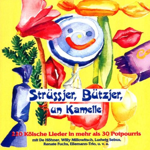 Strüssjer, Bützjer, un Kamelle - 220 Kölsche Lieder in mehr als 30 Potpourris German Schlager & Volksmusik