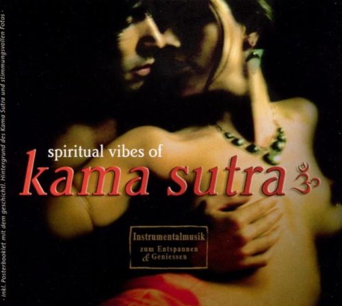Spiritual Vibes Of Kama Sutra Music