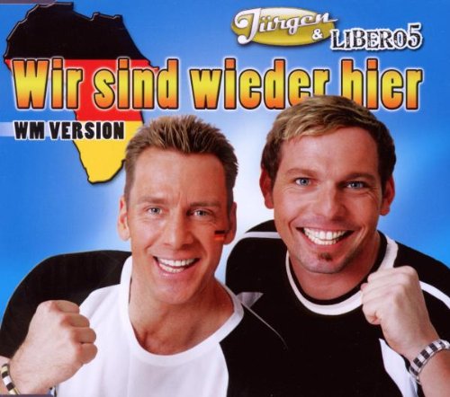 Wir Sind Wieder Hier (Wm-Version) German Schlager & Volksmusik