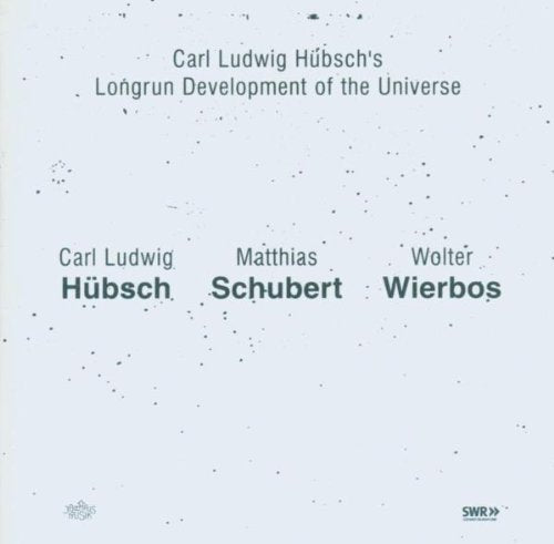 C.L. Hübsch's Longrun Development of the Universe Jazz