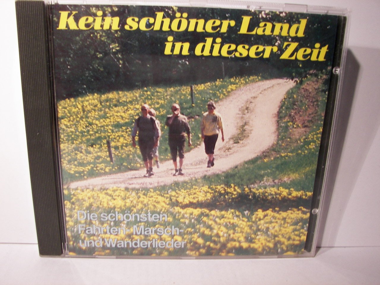 KEIN SCHÖNER LAND IN DIESER ZEIT - DIE SCHÖNSTEN FAHRTEN-MARSCH- UND WANDERLIEDER Music