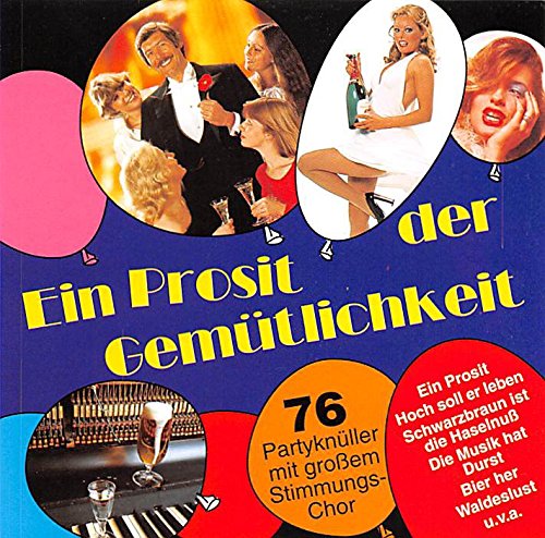 EIN PROSIT DER GEMUETLICHKEIT - 76 Partyknueller Music