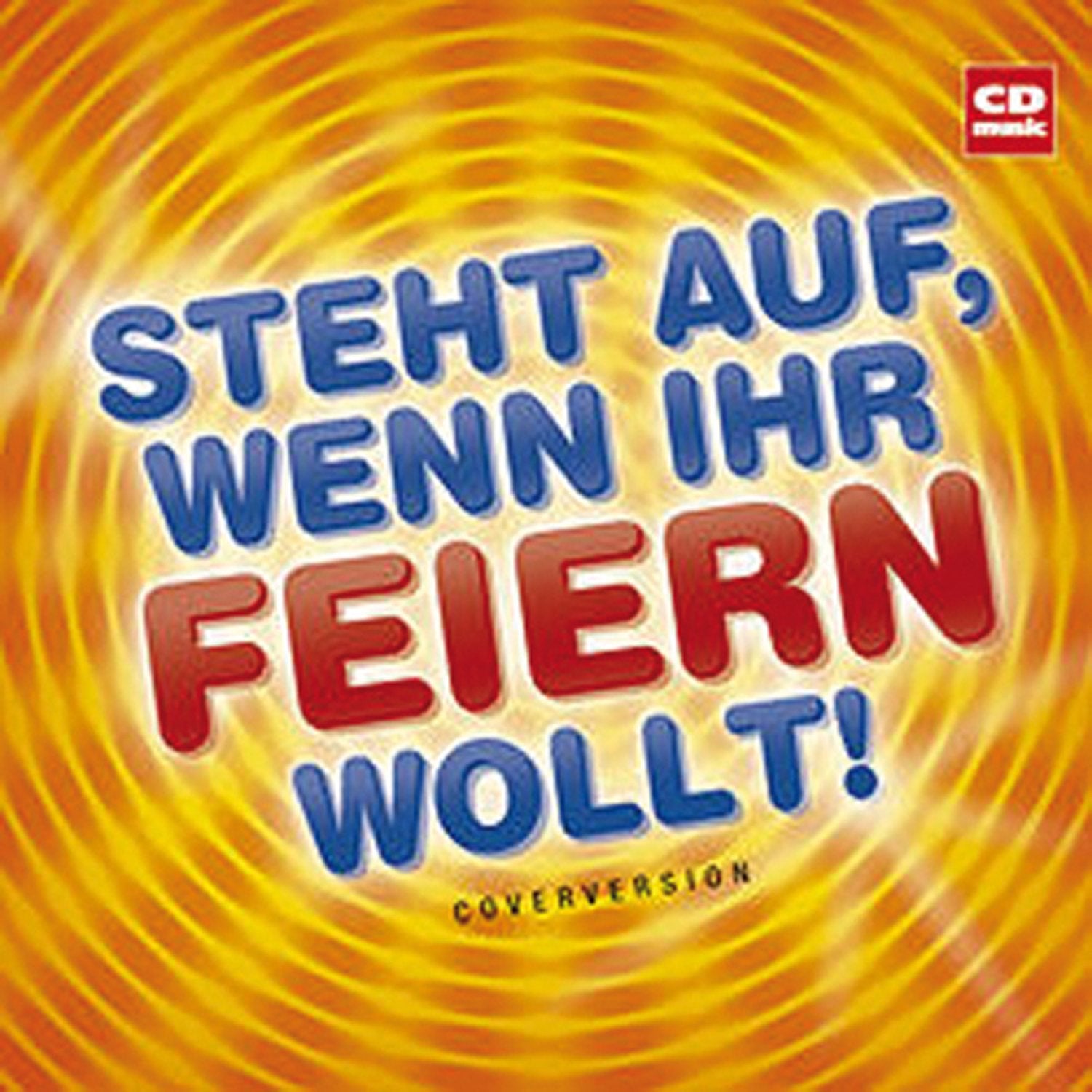 Steht auf, wenn ihr feiern wollt! Music