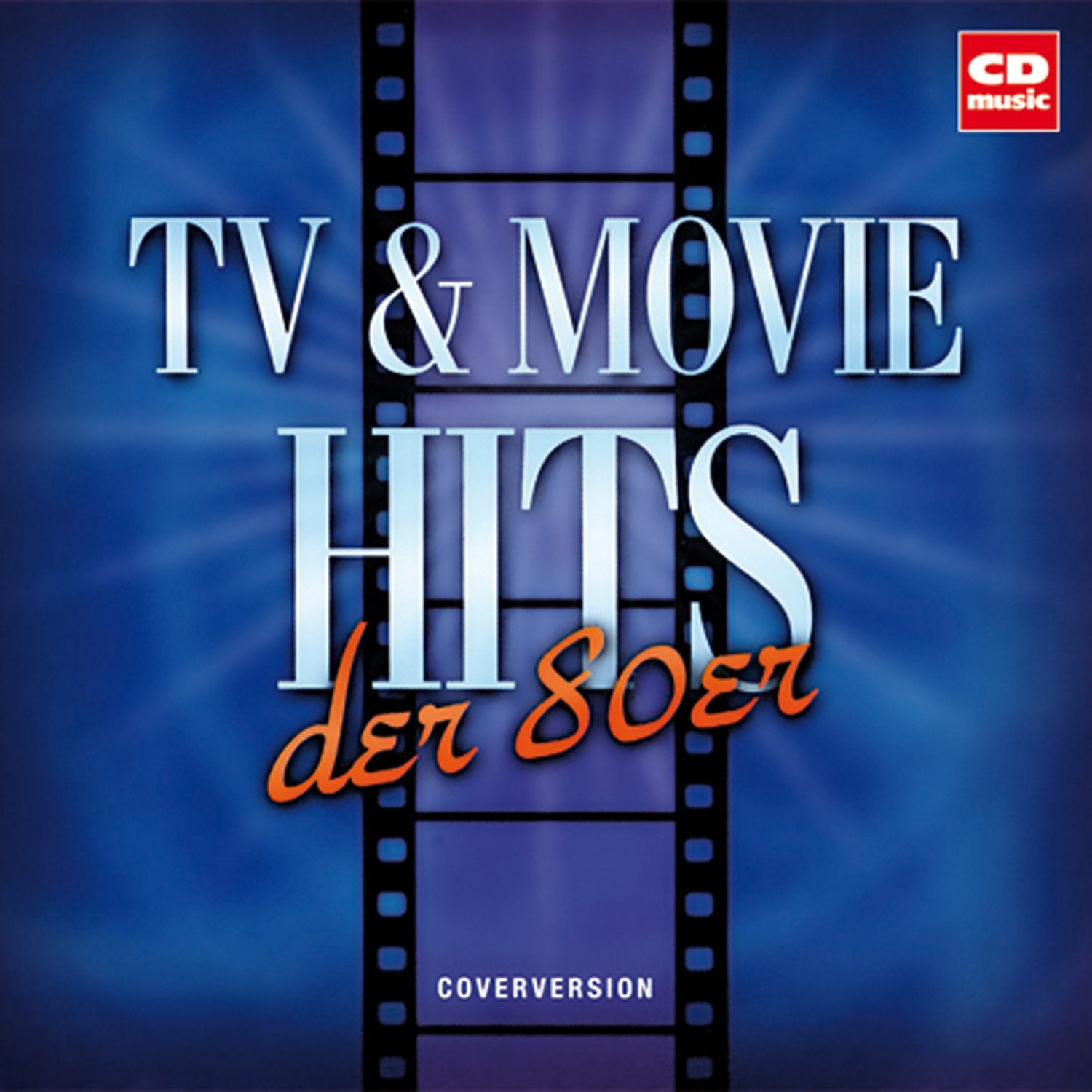 TV & Movie Hits der 80er Soundtracks & Musicals