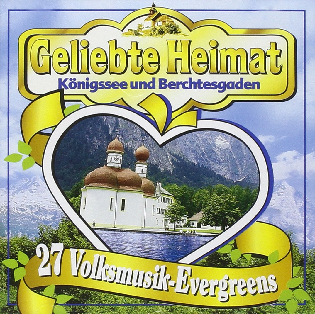 Geliebte Heimat-Königssee... German Schlager & Volksmusik