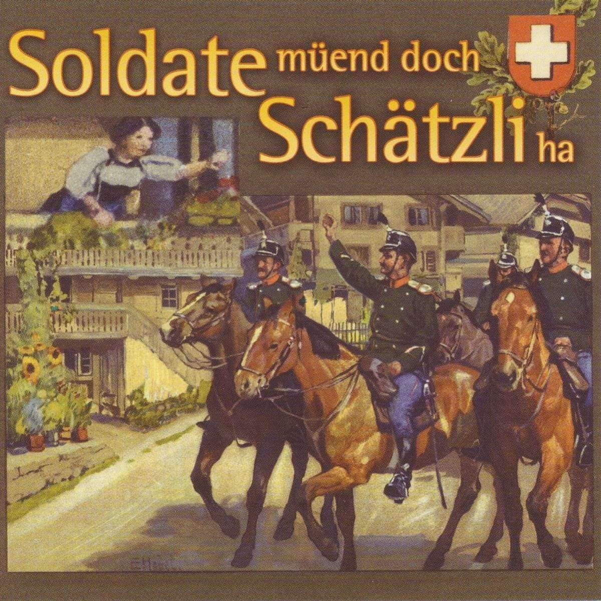 Soldate Müend Doch Schätzli Ha German Schlager & Volksmusik