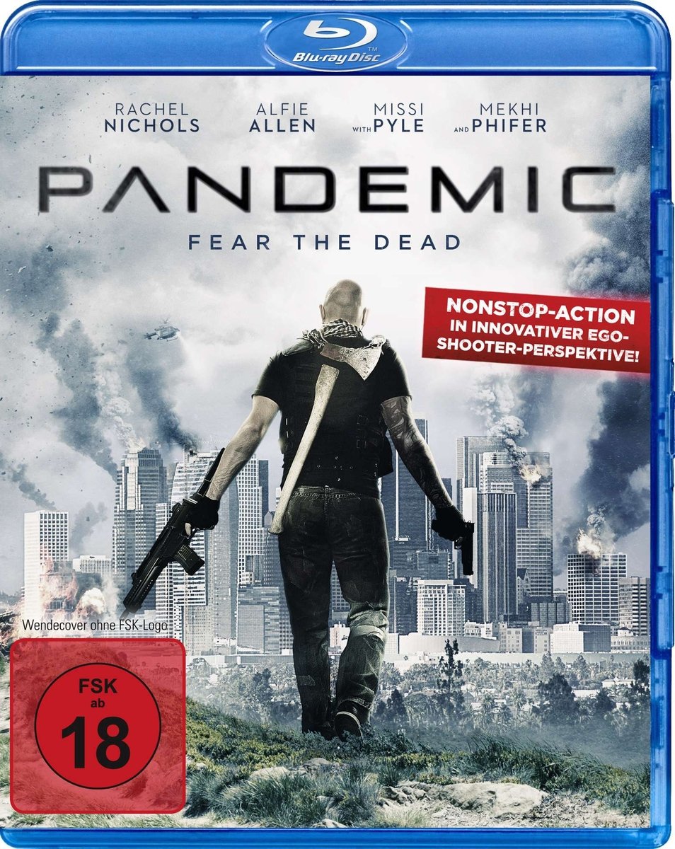 Pandemic - Fear the Dead - Uncut Films