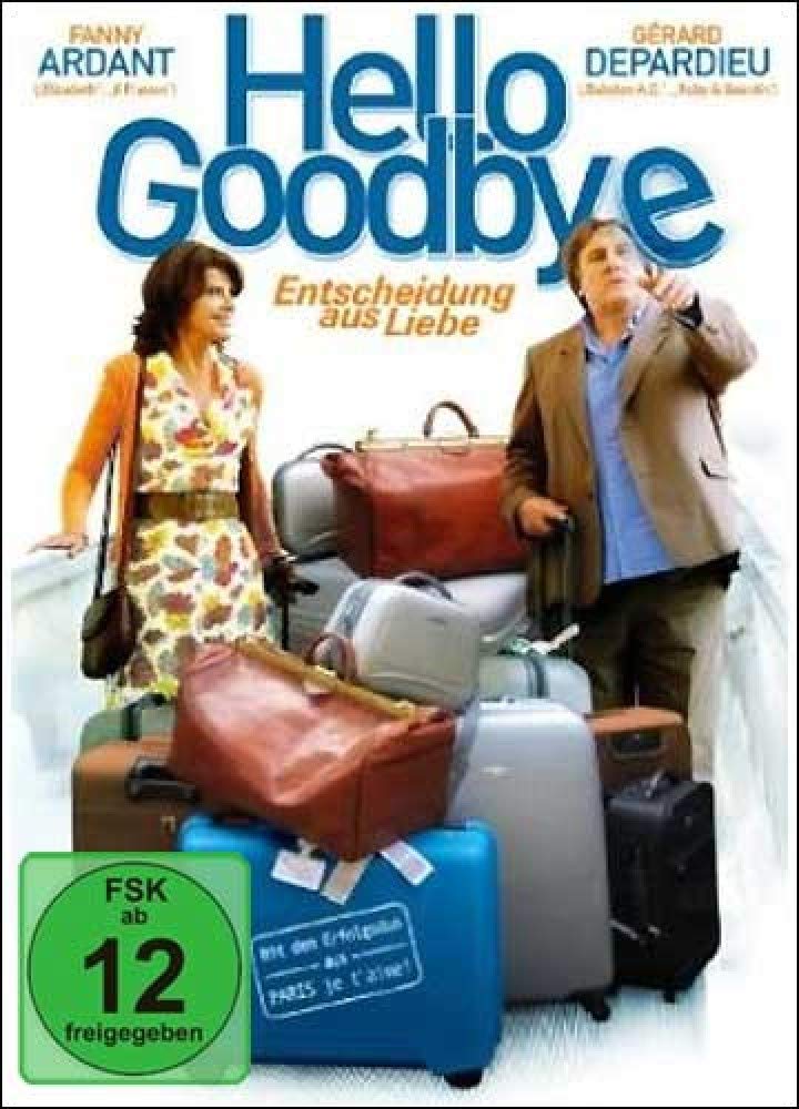 Hello Goodbye - Entscheidung aus Liebe Films