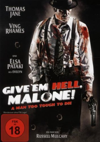 Give 'em Hell Malone Movies