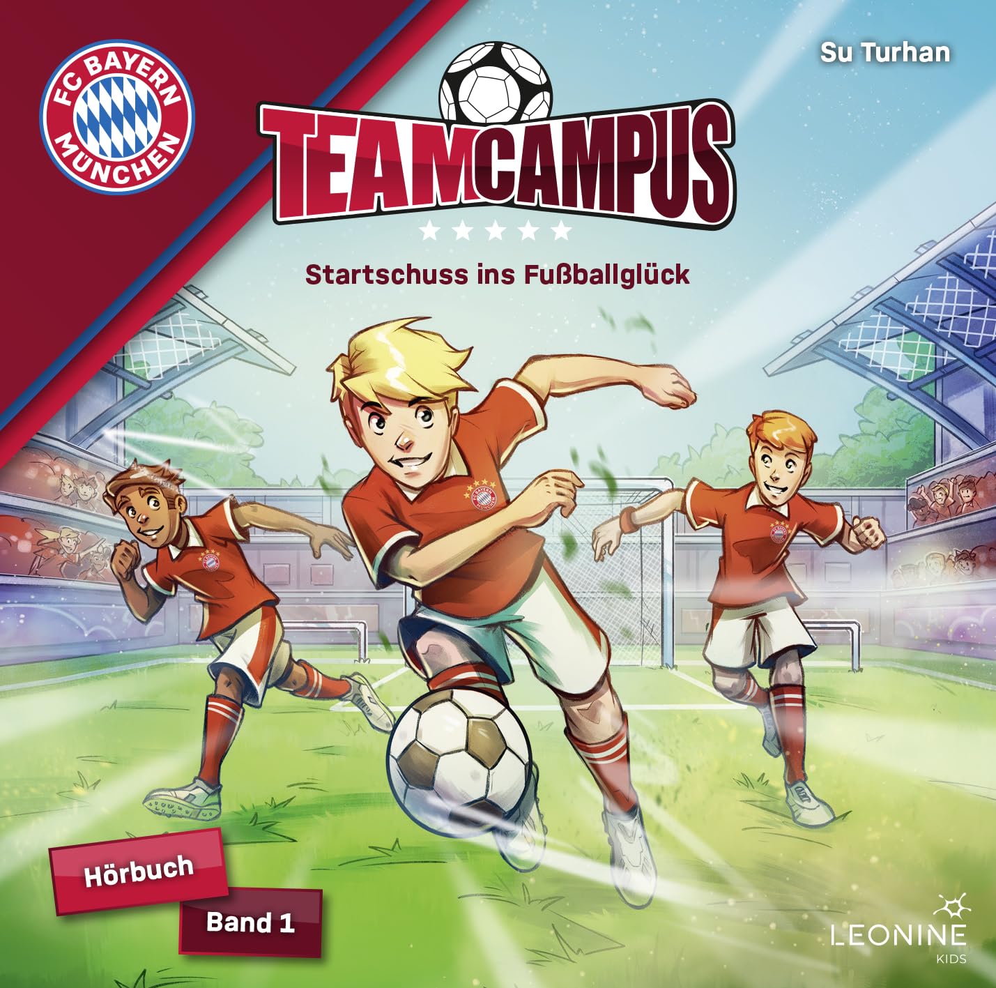 FC Bayern Team Campus (Fußball) - Startschuss ins Fußballglück (Hörbuch Band 1) Radio Plays