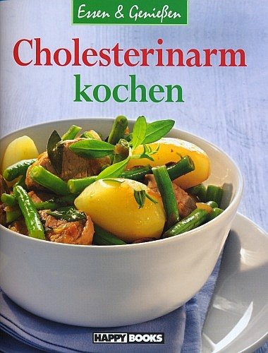 Cholesterinarm kochen (Illustrierte Ausgabe 2011) (Essen & Genießen) Books