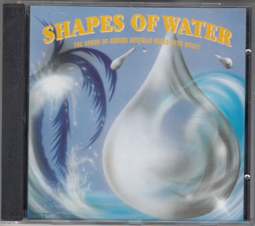 Shapes of water. The sound of nature artfully mixed with music Music