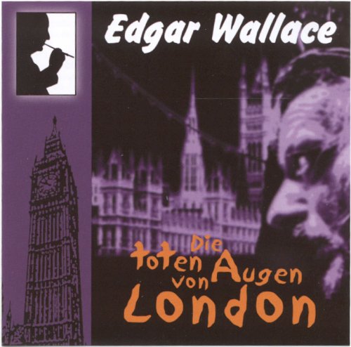 Edgar Wallace - Die toten Augen von London - Hörbuch Music for Children