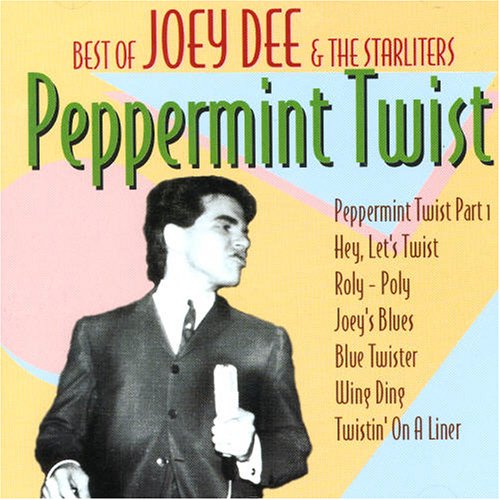 Best of Joey Dee & The Starliters - Peppermint Twist Pop