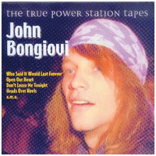 John Bongiovi - The True Power Station Tapes Pop
