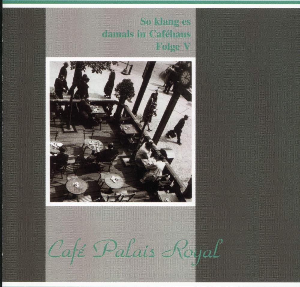CAFEHAUS 5-CAFE PALAIS ROYAL Music