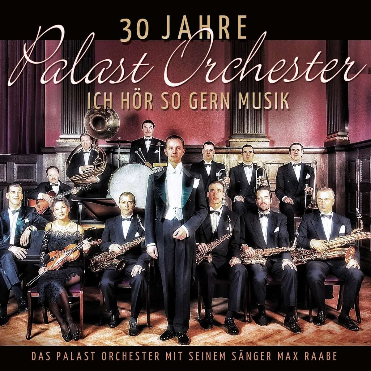 30 Jahre Palast Orchester-Ich Hör So Gern Musik German Schlager & Volksmusik