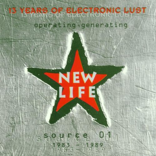New Life - 13 Years of Electronic Lust 1983 - 1989 Pop