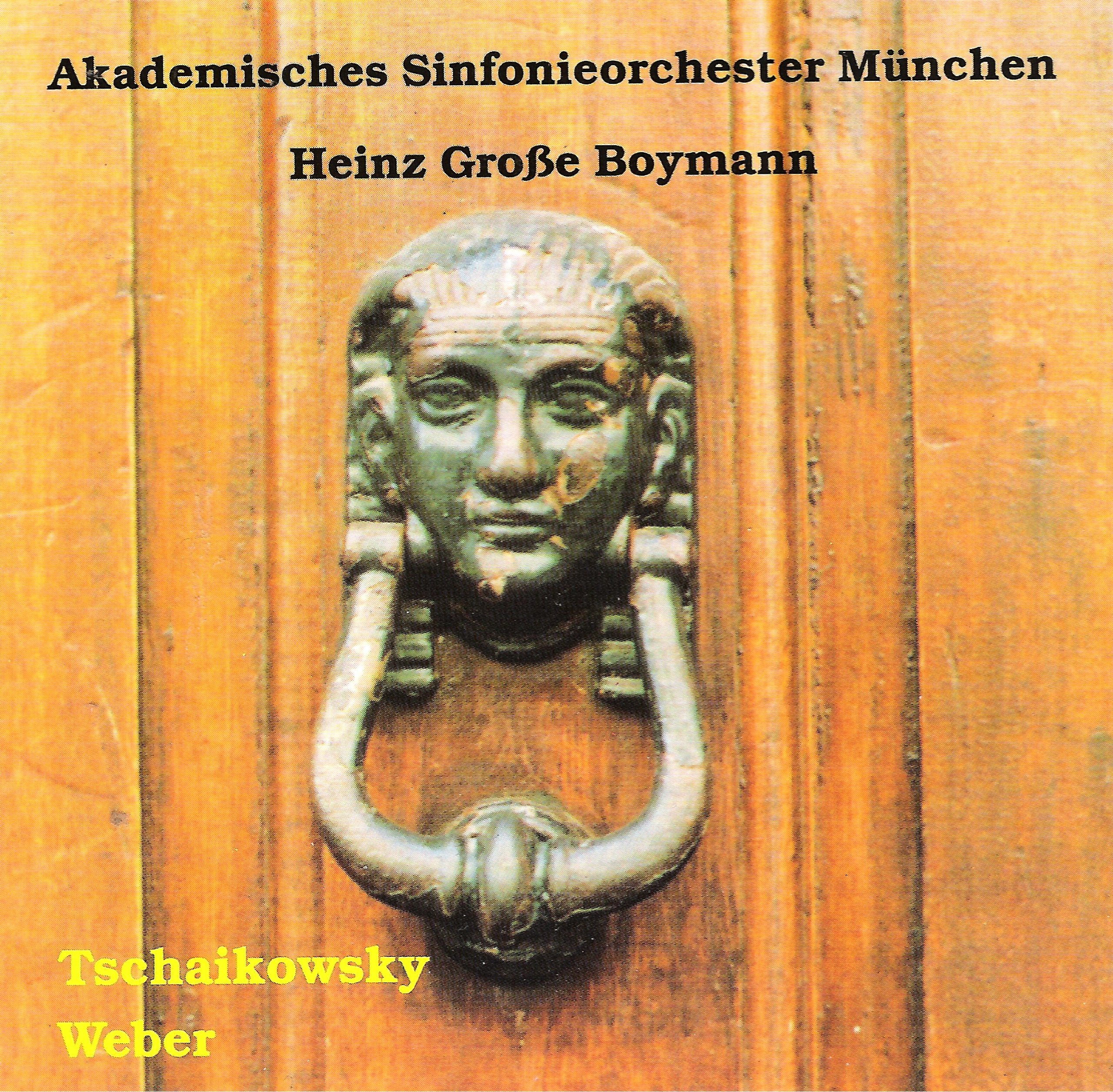 Akademisches Sinfonieorchester München - Heinz Große Boymann - Tschaikowsky Weber Music