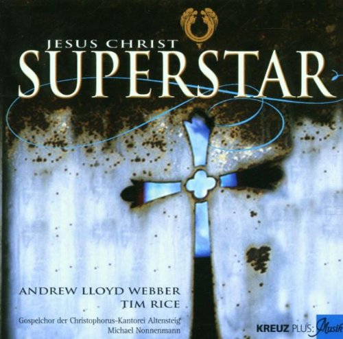 Jesus Christ Superstar. Fassung für Gospelchor Classical