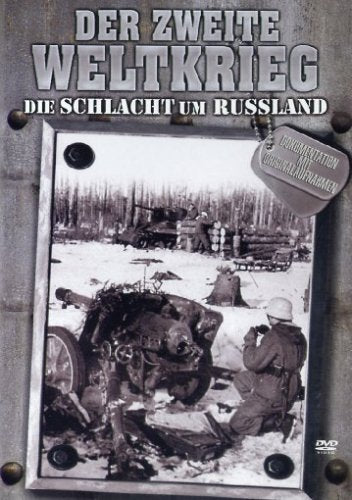 Der Zweite Weltkrieg - Die Schlacht um Russland Films