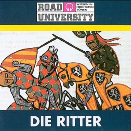 Die Ritter (Road University - Wissen in höchsten Tönen) Politics & History