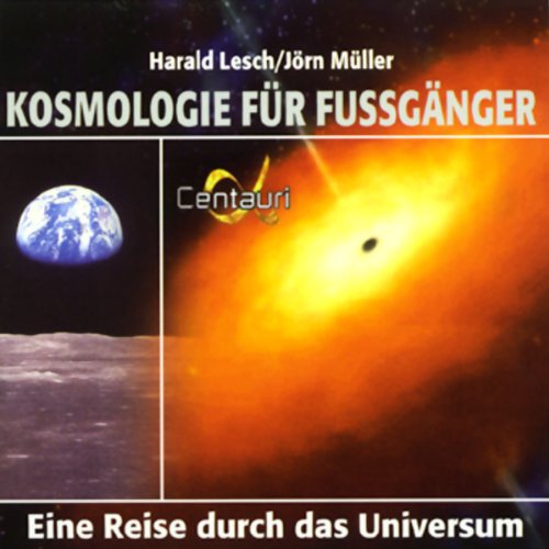 Kosmologie für Fussgänger: Eine Reise durch das Universum Geology & Geography