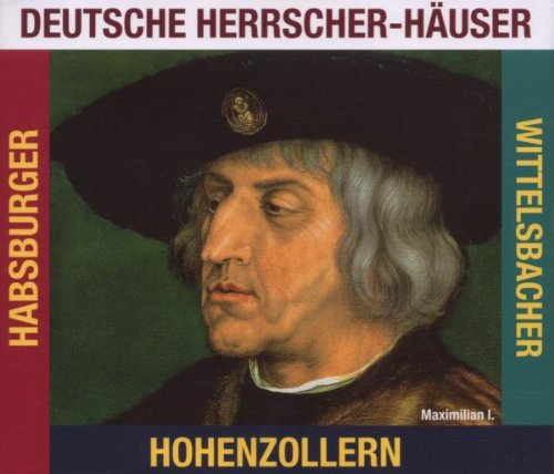 Habsburger,Hohenzollern,Wittelsbacher Radio Plays