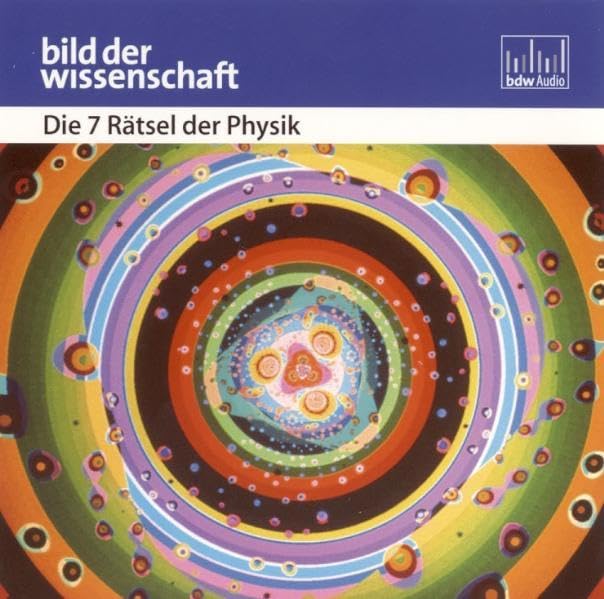 Die 7 Rätsel der Physik (Bild der Wissenschaft) Natural Sciences
