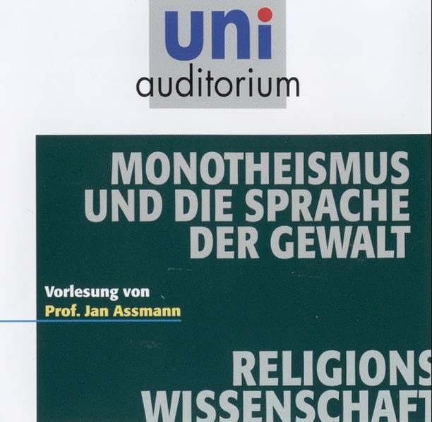 Monotheismus und die Sprache der Gewalt cd