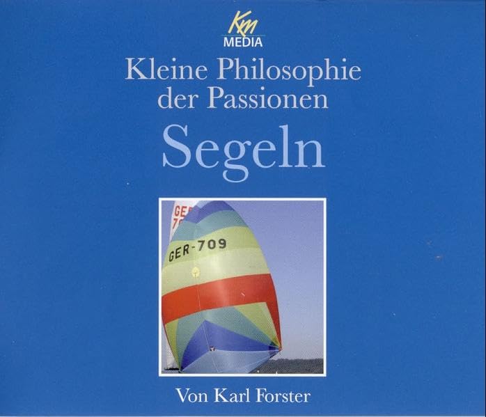 Kleine Philosophie der Passionen Segeln Leisure & Fun