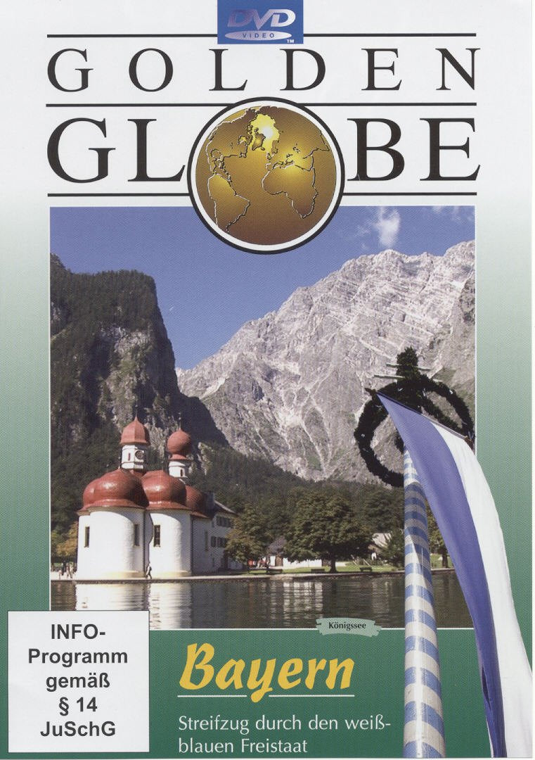 Bayern - Streifzug durch den weiß-blauen Freistaat - Golden Globe Movies