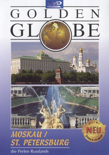 Moskau und St. Petersburg - Golden Globe Films