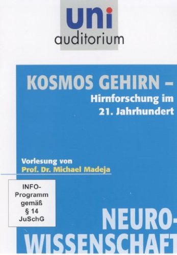 Uni Auditorium - Kosmos Gehirn: Hirnforschung im 21. Jahrhundert Films